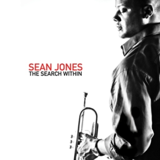 Sean Jones – The Search Within