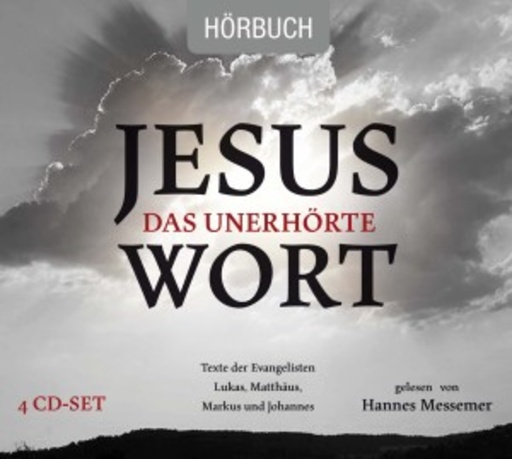 Hannes Messemer – Jesus - Das unerhörte Wort