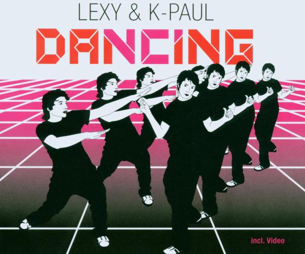 Lexy & K-Paul – Dancing
