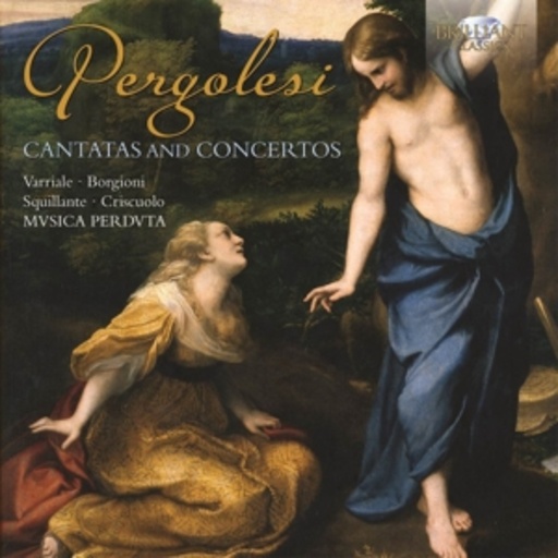 Renato Criscuolo/Musica Perduta – Cantatas And Concertos