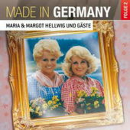 Margot & Maria Hellwig – Made In Germany