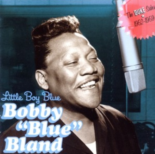 Bobby "Blue" Bland – Little Boy Blue + The Duke Sides 1952-1959