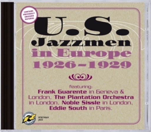 Frank Guarente/The Plantation Orchestra – U.S. Jazzmen In Europe 1926-1929
