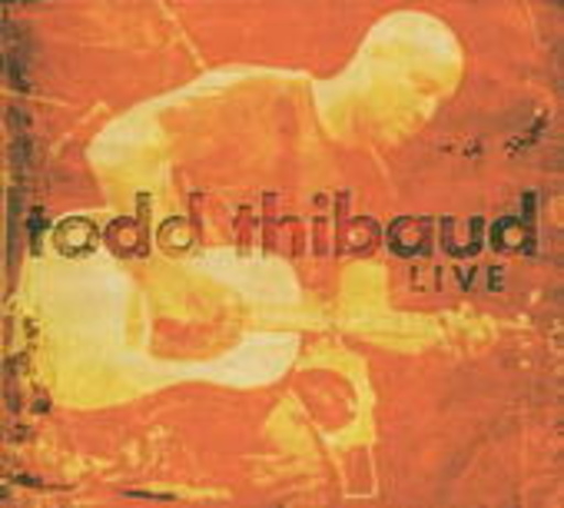Todd Thibaud – Live