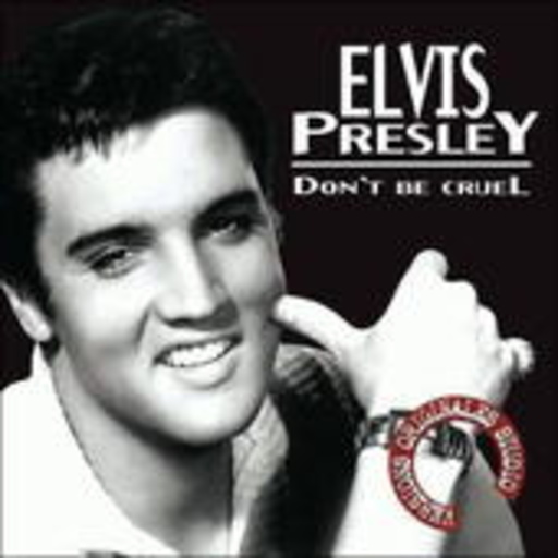 Elvis Presley – Don't Be Cruel