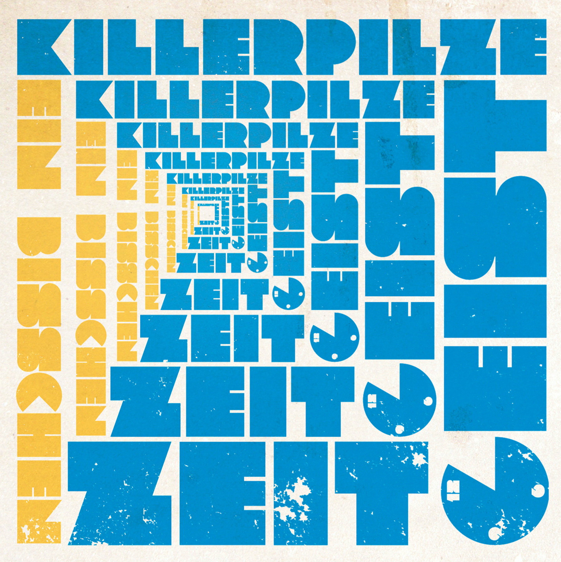 Killerpilze – Ein bisschen Zeitgeist