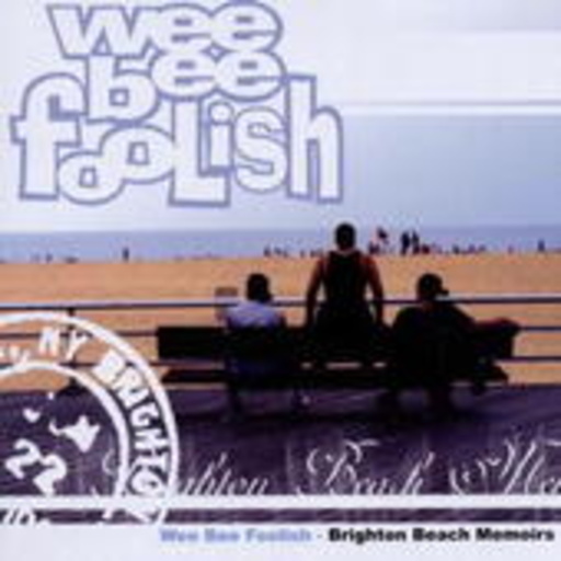 Wee Bee Foolish – Brighton Beach Memories