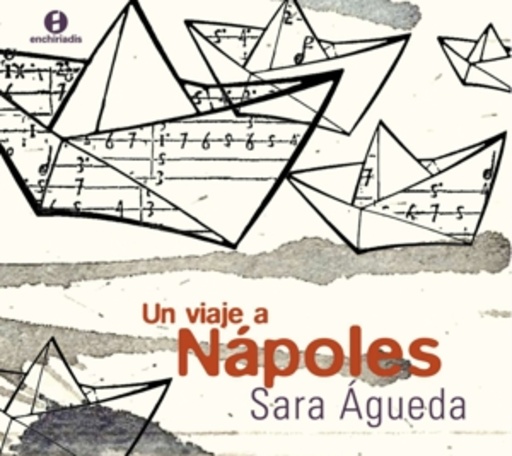 Sara Águeda/Victor Sordo/Calia Álvarez – Un Viaje A, Nápoles