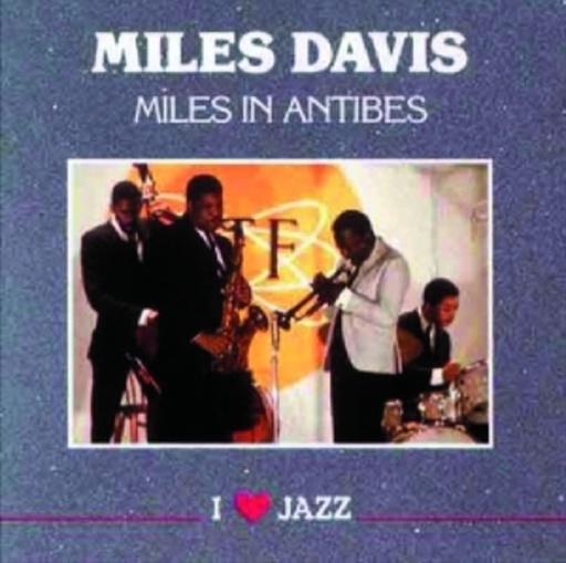 Miles Davis – Miles In Antibes