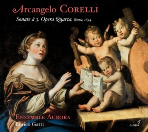 Enrico Gatti/Ensemble Aurora – Sonate Á 3. Opera Quarta