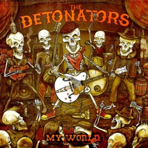 The Detonators – My World