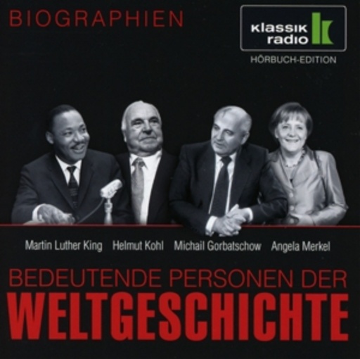 Achim Höppner/Axel Wostry – Martin Luther King - Helmut Kohl - Michail Gorbatschow - Angela Merkel .