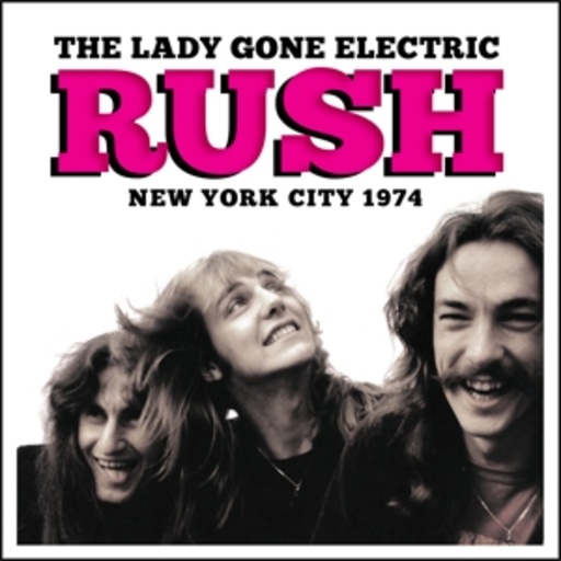 Rush – The Lady Gone Electric