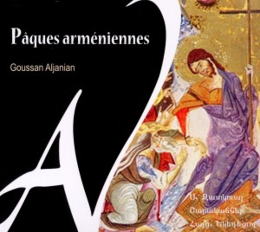 Goussan Aljanian – Paques Armeniennes