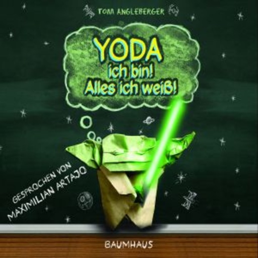 Tom Angleberger – Yoda Ich bin! Alles Ich weiß!