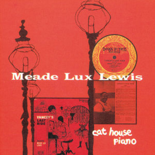 Meade Lux Lewis – Cat House Piano (Elite Edition)