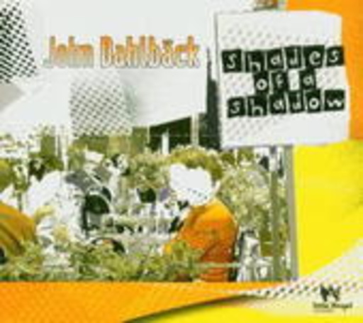 John Dahlbäck – Shades Of A Shadow