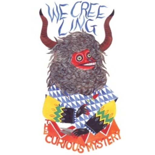 The Curious Mystery – We Creeling