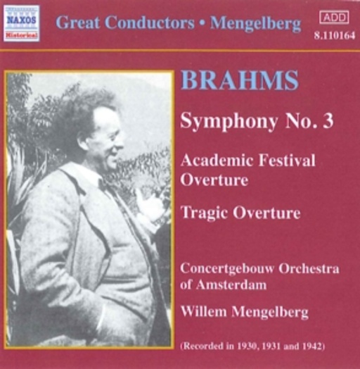 Symphony No. 3/Academic Festival Overture/Tragic Overture (1930/1931/1942)