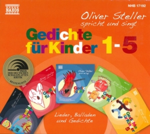 Oliver Steller – Gedichte für Kinder 1-5 - Lieder, Balladen und Gedichte