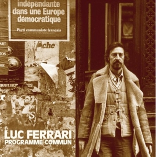 Luc & Brunhil Ferrari – Programme Commun