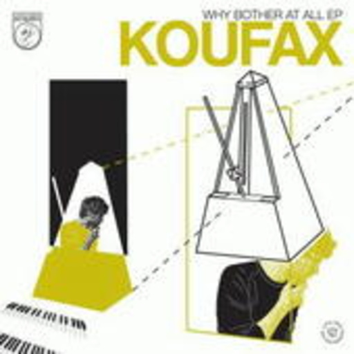 Koufax – Why Bother At All EP