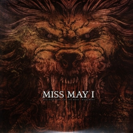 Miss May I – Apologies Are For The Weak/Monument