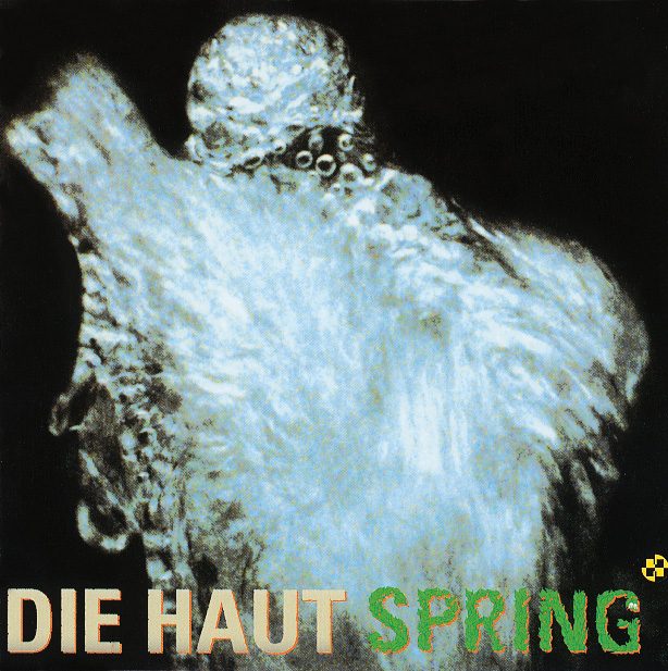 Die Haut – Spring