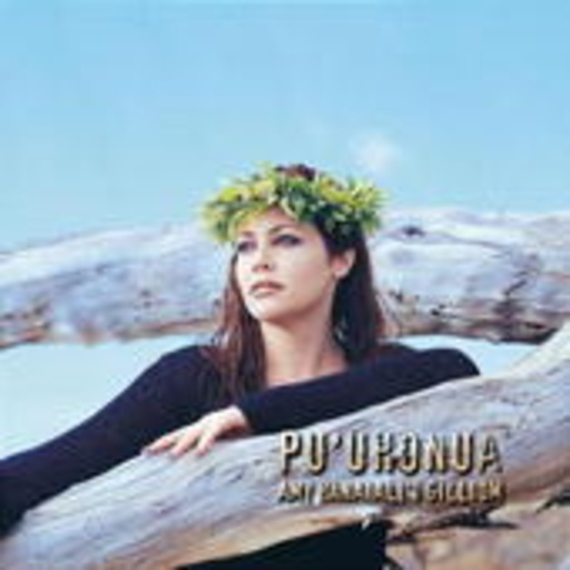 Amy Hanaiali'i Gilliom – Pu' Uhonua