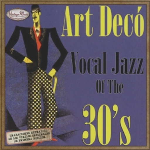 Diverse – Art Decó - Vocal Jazz Of The 30's