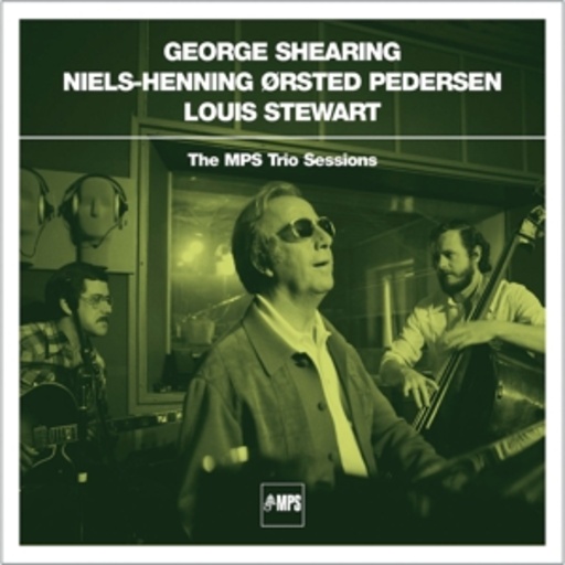 George Shearing/Niels-Henning Orsted Pedersen – The MPS Trio Sessions
