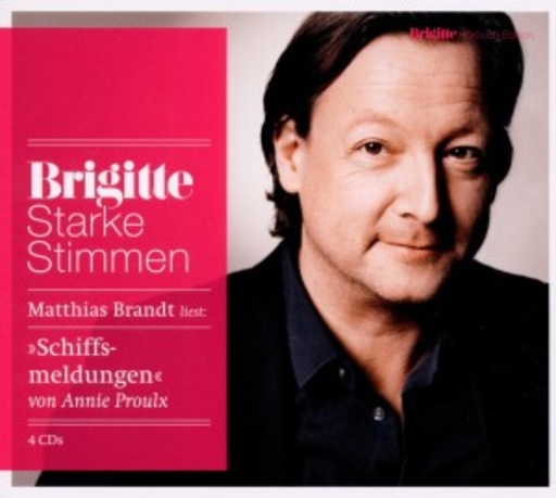 Matthias Brandt – Schiffsmeldungen (Brigitte Starke Stimmen 5)