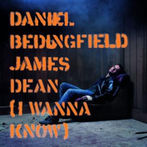 Daniel Bedingfield – James Dean (I Wanna Know)