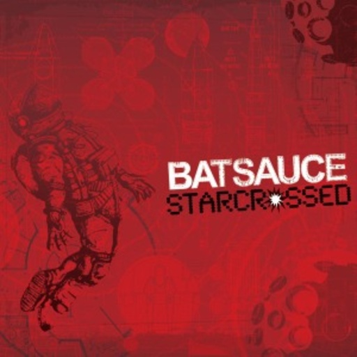 Batsauce – Starcrossed