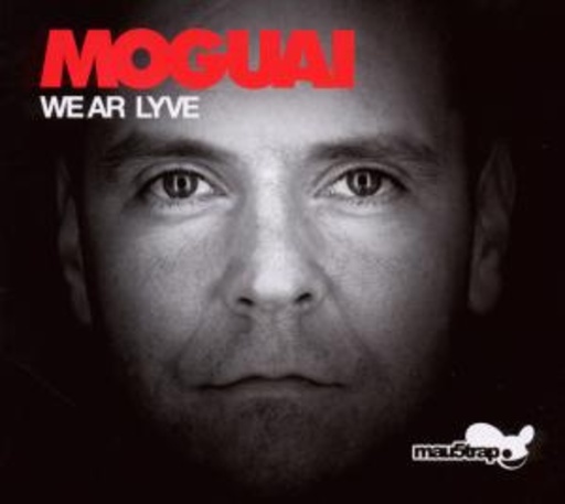 Moguai – We Are Lyve