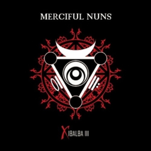 Merciful Nuns – Xibalba III