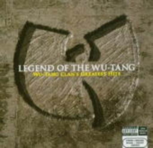 Legend Of The Wu-Tang: Wu-Tang Clan’s Greatest Hits