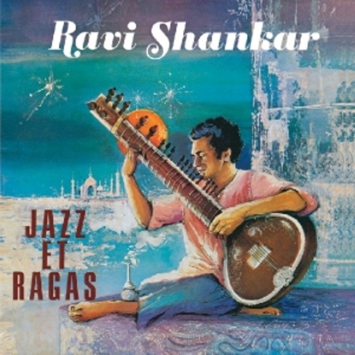Ravi Shankar – Jazz Et Ragas