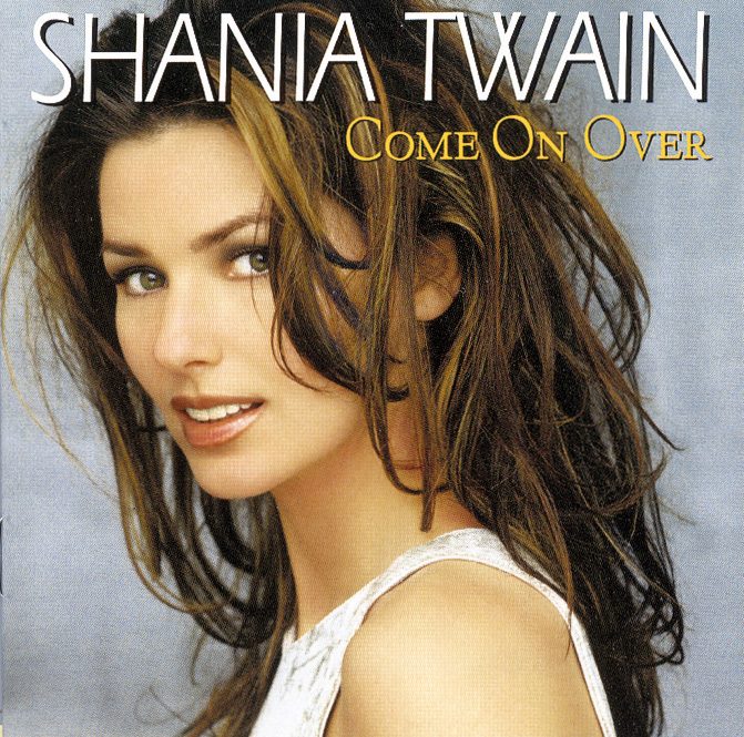 Shania Twain – Come On Over