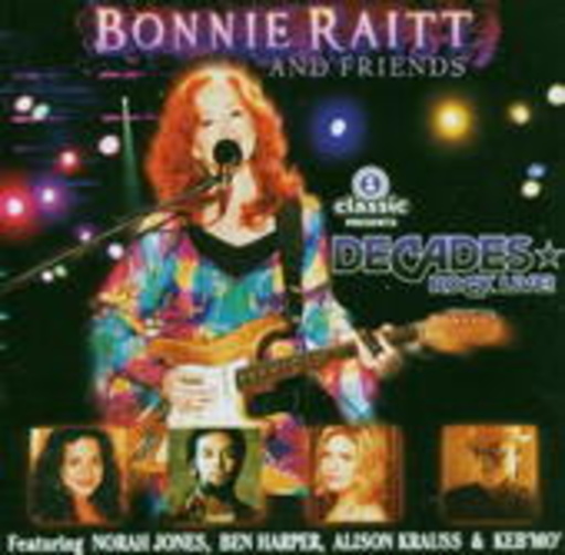 Bonnie Raitt – Bonnie Raitt And Friends (VH1 Classic Decades Rock Live)