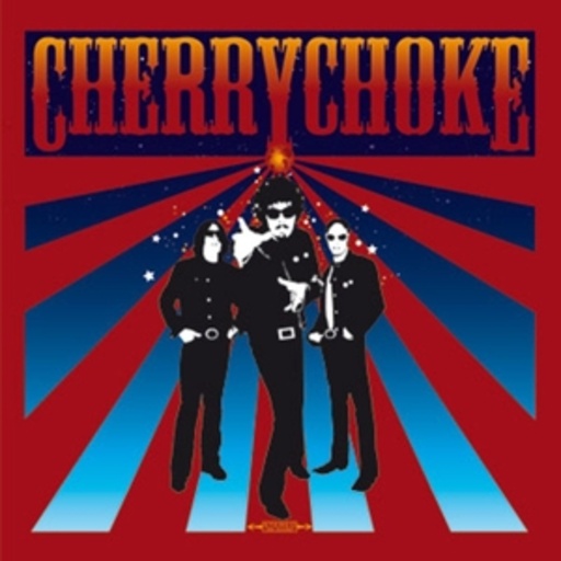 Cherry Choke – Cherry Choke