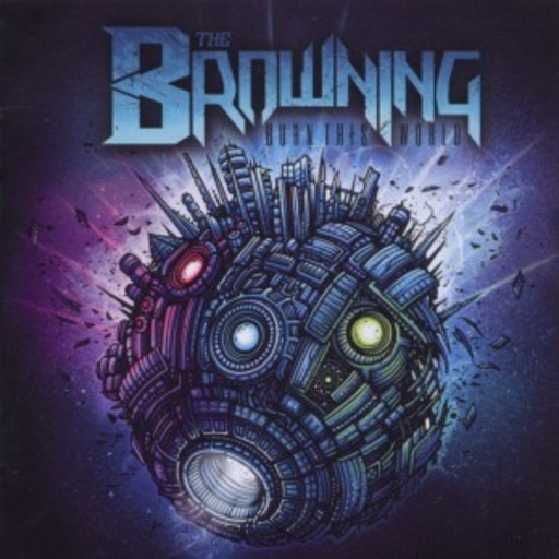 The Browning – Burn This World