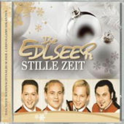 Die Edlseer – Stille Zeit