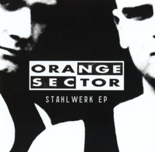 Orange Sector – Stahlwerk E.P.