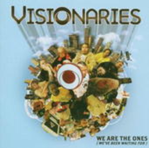 Visionaries – We Are The Ones