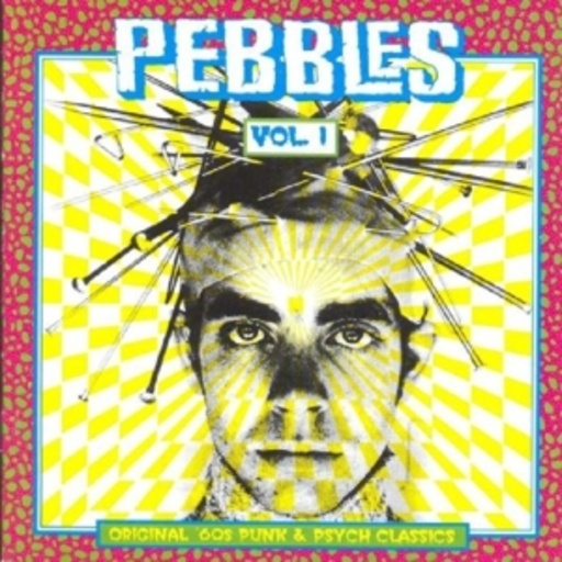 Diverse – Pebbles Volume 1: Original 60's Punk & Psych Classics