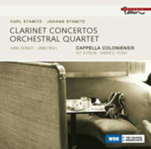 Cappella Coloniensis – Clarinet Concertos/Orchestral Quartet