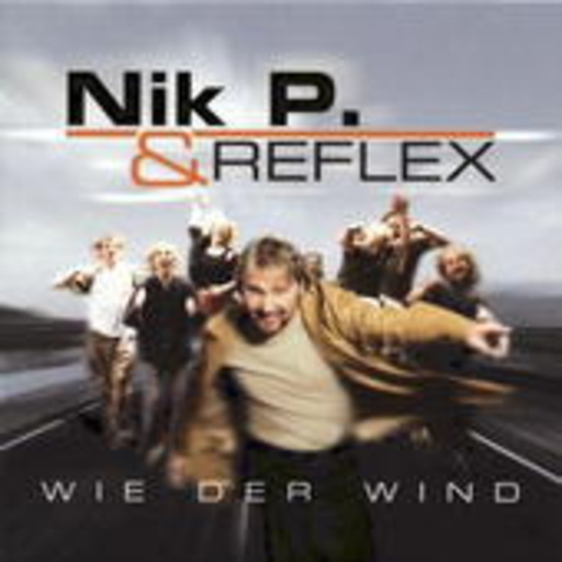 Nick P. & Reflex – Wie der Wind