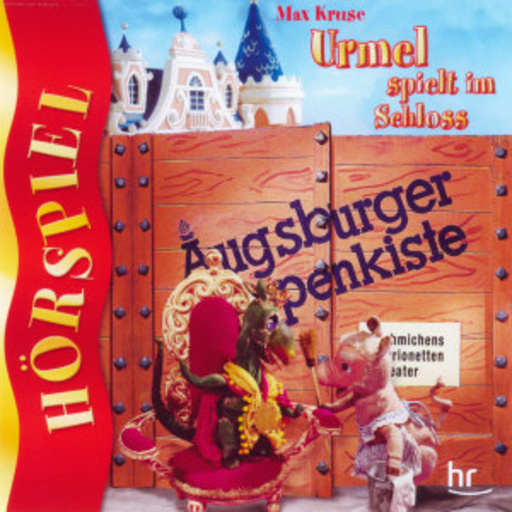 Karin Dieck – Augsburger Puppenkiste - Urmel spielt im Schloss