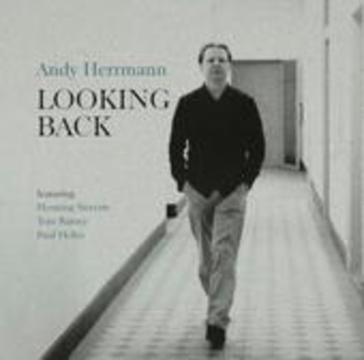 Andy Herrmann – Looking Back